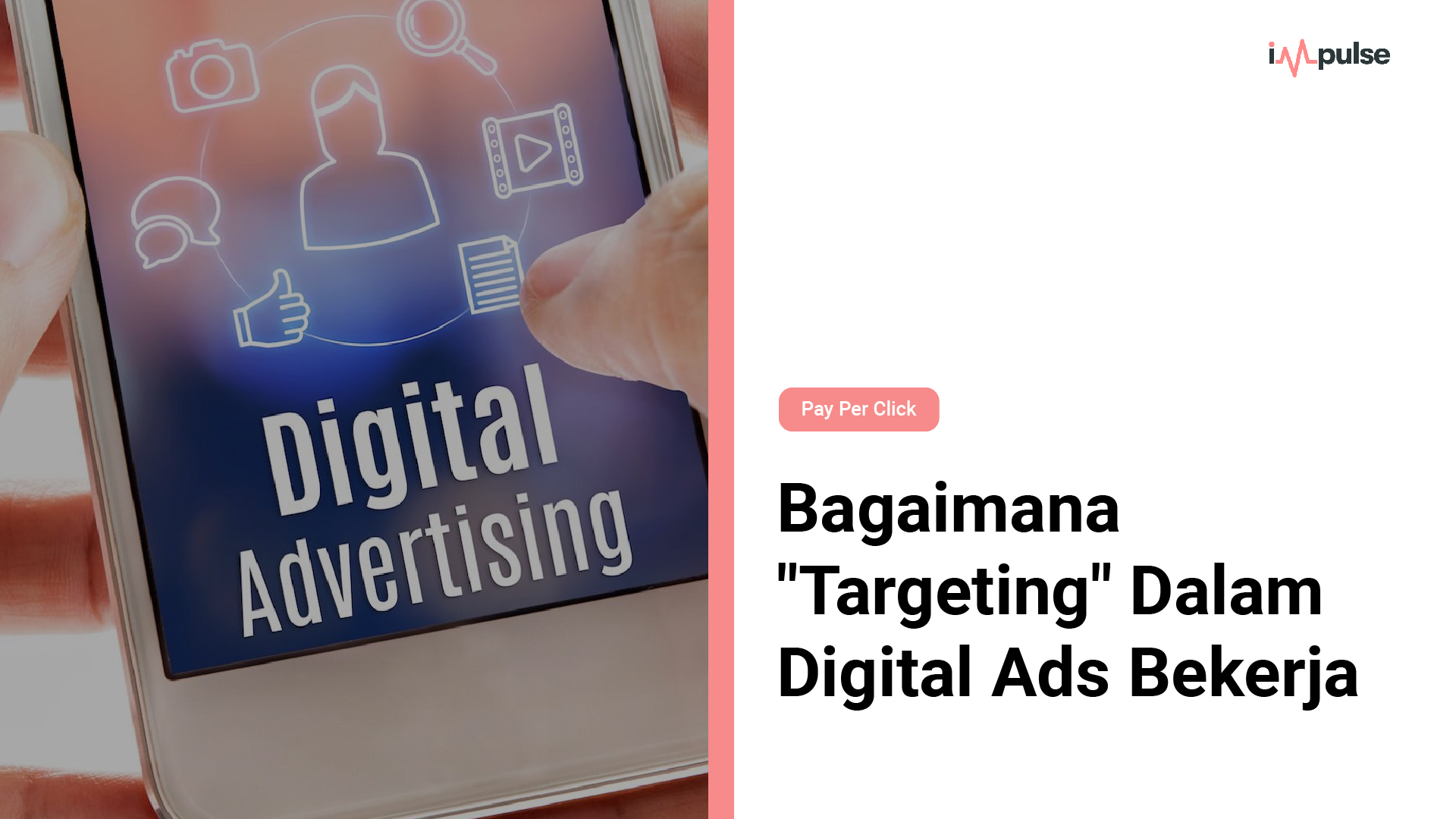 Bagaimana &#8220;Targeting&#8221; Dalam Digital Ads Bekerja